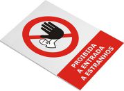 Clique para ampliar! - Sinal Proibido a entrada a estranhos